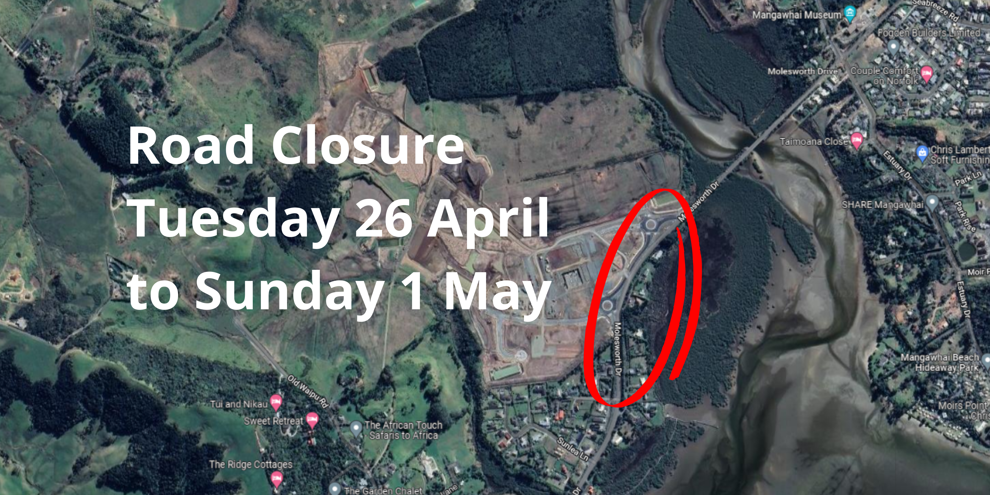 Molesworth Drive Road Closure Tues 26 April to Sunday 1 May